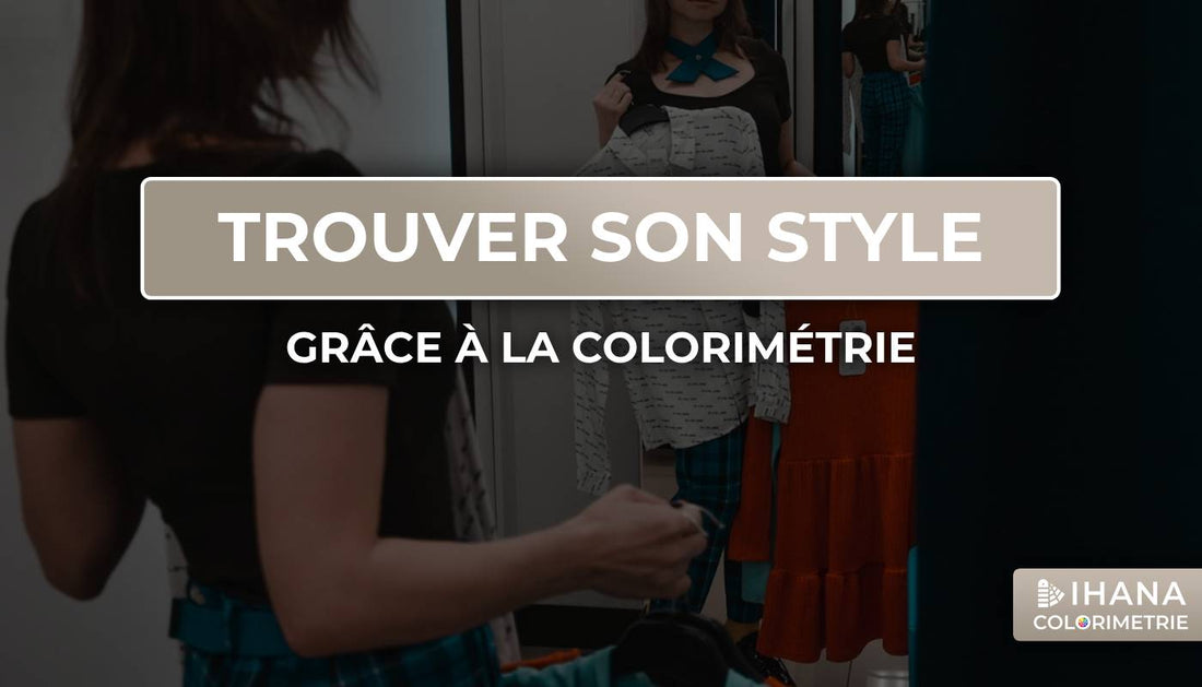 comment trouver son style grâce à un test de colorimétrie